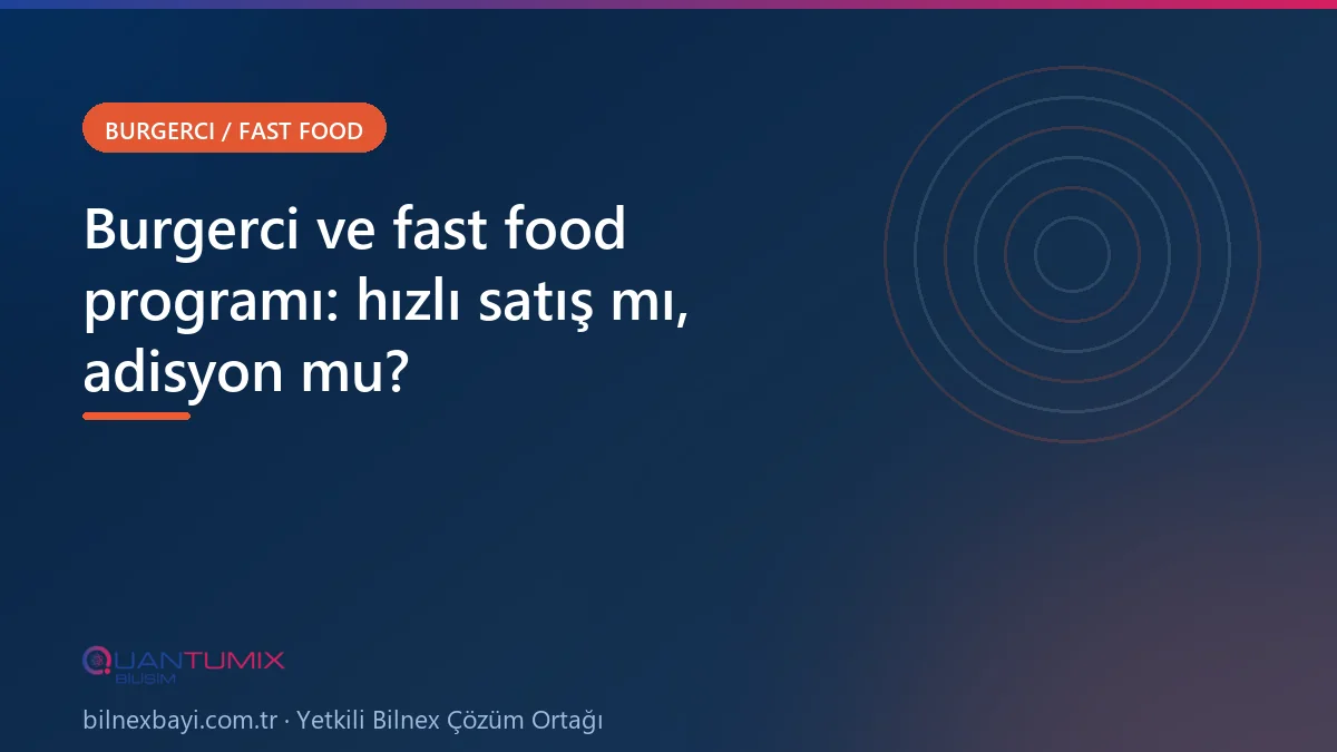 Fast food işletmesinde hızlı satış ekranı ve menü satışı takibi